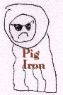 Refugee Of The Week 
Pig Iron Grudgie